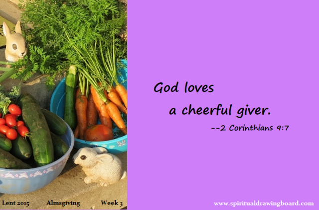 20 Lent--week 3--almsgiving--2 Corinthians 9 7