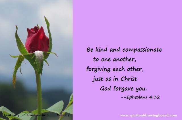 31 Lent--week 5--Compassion--Ephesians