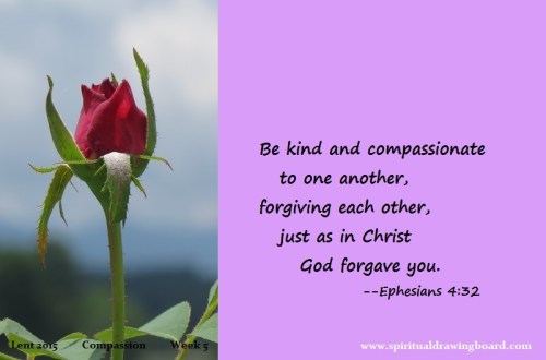 31 Lent--week 5--Compassion--Ephesians